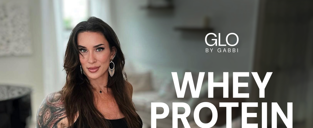 GLO by Gabbi · Whey Protein