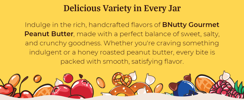 BNutty · Gourmet Peanut Butter